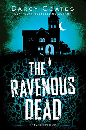 The Ravenous Dead by Darcy Coates, 9781728239224