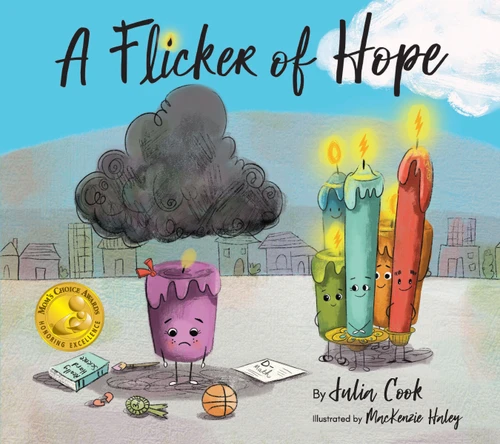 A Flicker of Hope by Julia Cook, MacKenzie Haley, 9781937870522