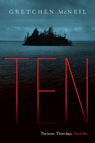 Ten by Gretchen McNeil, 9780062118783