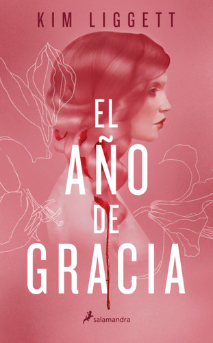 El año de gracia / The Grace Year (Spanish Edition) by Kim Liggett, 9788418174186