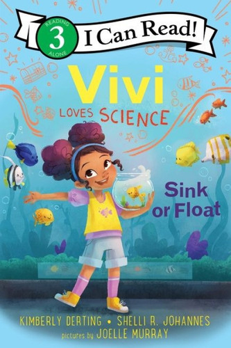 Vivi Loves Science: Sink or Float by Kimberly Derting, Shelli R. Johannes, Joelle Murray, 9780063116566