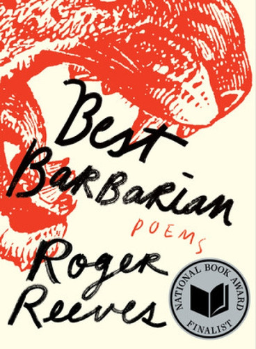Best Barbarian (Poems) by Roger Reeves, 9780393609332