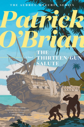 The Thirteen Gun Salute - 9781324020530 by Patrick O'Brian