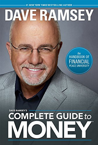 Dave Ramsey's Complete Guide To Money by Dave Ramsey, 9781937077204 Dave Ramsey's Complete Guide To Money by Dave Ramsey, 9781937077204