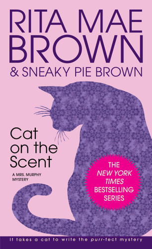 Cat on the Scent (A Mrs. Murphy Mystery) by Rita Mae Brown, 9780553575415