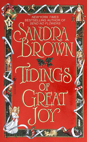 Tidings of Great Joy (A Novel) by Sandra Brown, 9780553576009