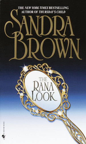 The Rana Look (A Novel) by Sandra Brown, 9780553576054