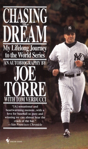 Chasing the Dream (My Lifelong Journey to the World Series) by Joe Torre, 9780553579079