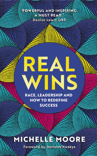 Real Wins by Michelle Moore, 9781529359633