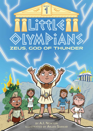 Little Olympians 1: Zeus, God of Thunder by A.I. Newton, Anjan Sarkar, 9781499811483