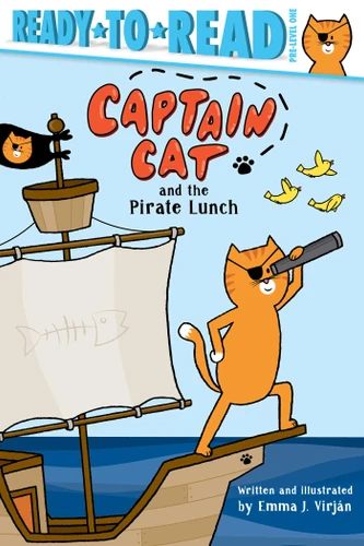 Captain Cat and the Pirate Lunch (Ready-to-Read Pre-Level 1) by Emma J. Virjan, Emma J. Virjan, 9781534495708