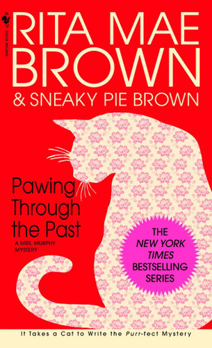 Pawing Through the Past (A Mrs. Murphy Mystery) by Rita Mae Brown, 9780553580259