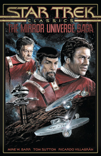 Star Trek Classics: The Mirror Universe Saga by Mike W. Barr, Tom Sutton, Ricardo Villagran, 9781684058730