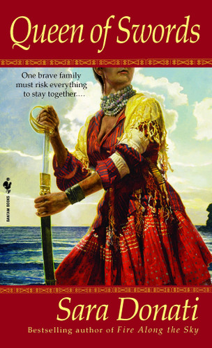 Queen of Swords (A Novel) by Sara Donati, 9780553582789 Queen of Swords (A Novel) by Sara Donati, 9780553582789