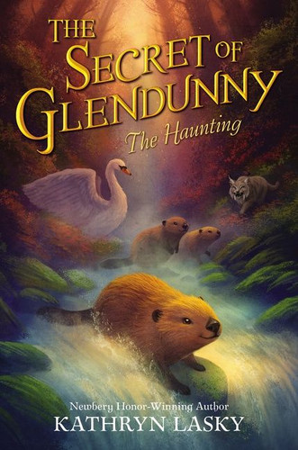 The Secret of Glendunny: The Haunting by Kathryn Lasky, 9780063031012