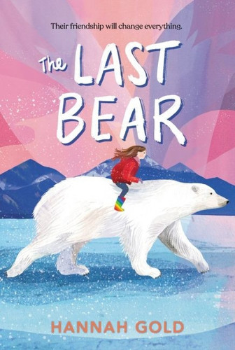 The Last Bear - 9780063041004 by Hannah Gold