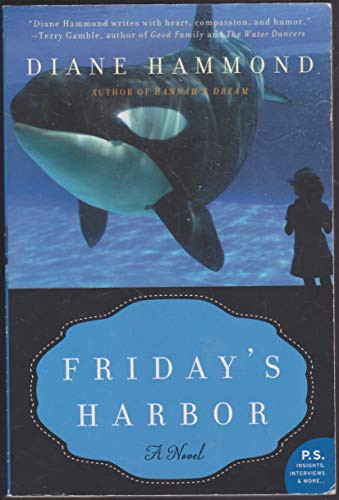 Friday's Harbor (A Novel) by Diane Hammond, 9780062124210