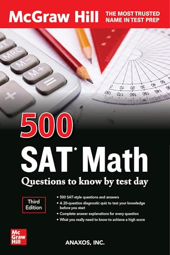 500 SAT Math Questions to Know by Test Day, Third Edition by Anaxos Inc., 9781264277803