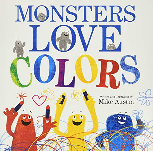 Monsters Love Colors by Mike Austin, Mike Austin, 9780062125941