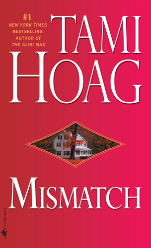 Mismatch (A Novel) by Tami Hoag, 9780553591668