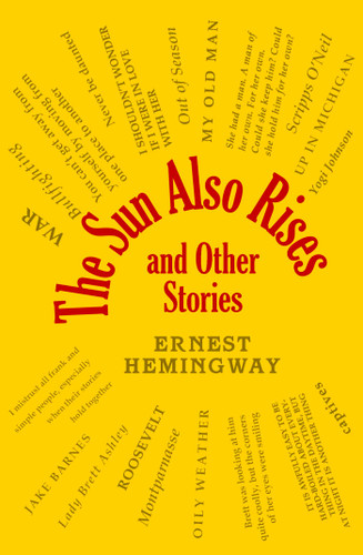 The Sun Also Rises and Other Stories by Ernest Hemingway, 9781645177159