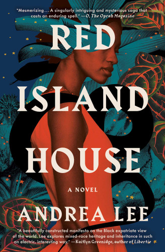 Red Island House (A Novel) - 9781982138189 by Andrea Lee, 9781982138189