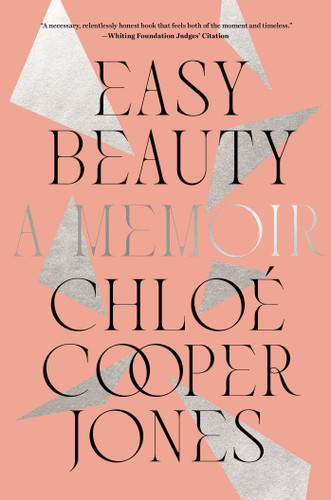 Easy Beauty (A Memoir) by Chloé Cooper Jones, 9781982151997