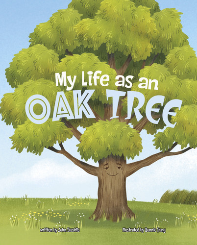 My Life as an Oak Tree by John Sazaklis, Bonnie Pang, 9781663984838