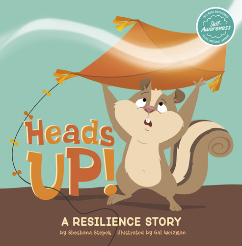 Heads Up! (A Resilience Story) by Shoshana Stopek, Gal Weizman, 9781666332643