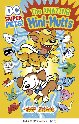 The Amazing Mini-Mutts - 9781404872189 by Donald Lemke, Art Baltazar, 9781404872189