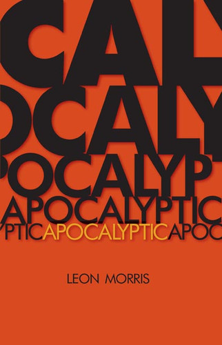 Apocalyptic by Leon Morris, 9780802814555