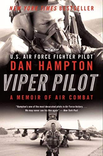 Viper Pilot (A Memoir of Air Combat) by Dan Hampton, 9780062130341