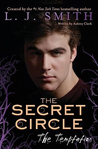 The Secret Circle: The Temptation by L. J. Smith, 9780062130457
