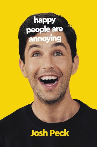 Happy People Are Annoying - 9780063073616 by Josh Peck