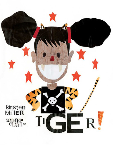 TIGER! - 9781648230035 by Kirsten Miller, Amanda Clayton, 9781648230035 TIGER! - 9781648230035 by Kirsten Miller, Amanda Clayton, 9781648230035