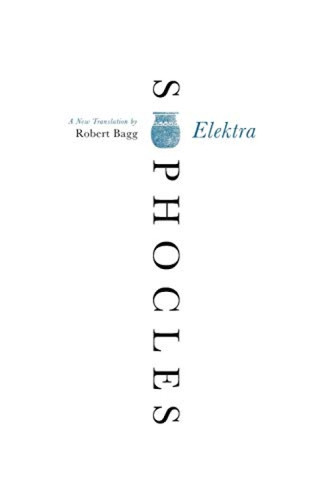 Elektra (A New Translation) by Sophocles, 9780062132062