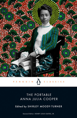 The Portable Anna Julia Cooper by Shirley Moody-Turner, Henry Louis Gates, Jr., 9780143135067