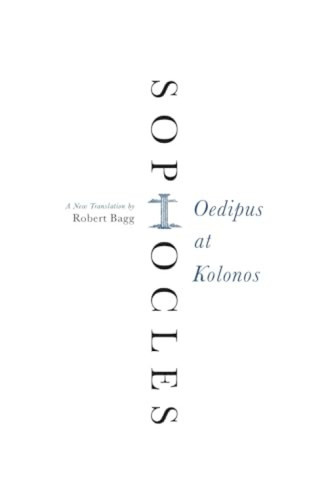 Oedipus at Kolonos (A New Translation) by Sophocles, 9780062132109