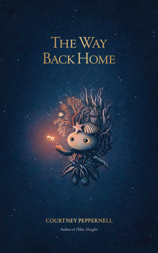 The Way Back Home - 9781524872113 by Courtney Peppernell, 9781524872113