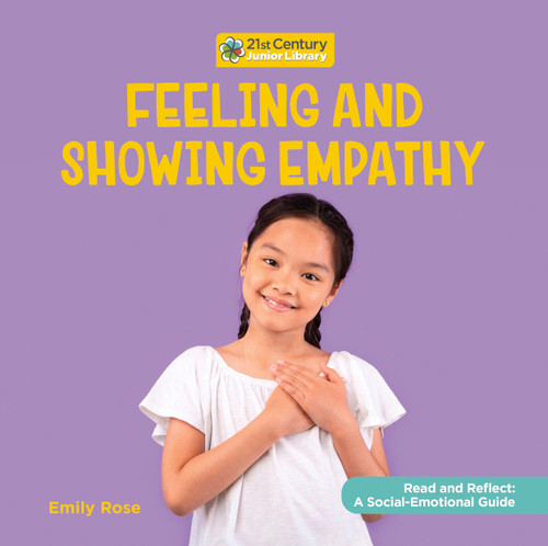 Feeling and Showing Empathy - 9781534199095 by Emily Rose, 9781534199095