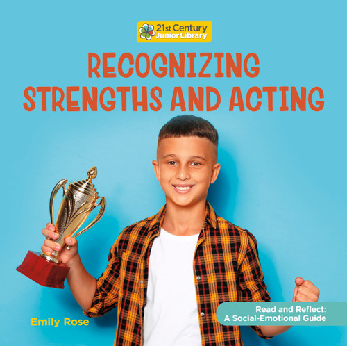 Recognizing Strengths and Acting - 9781534199149 by Emily Rose, 9781534199149