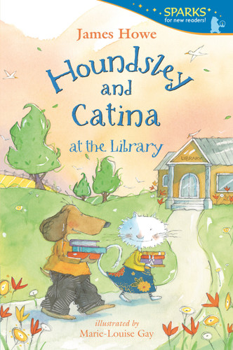 Houndsley and Catina at the Library (Candlewick Sparks) - 9781536223590 by James Howe, Marie-Louise Gay, 9781536223590