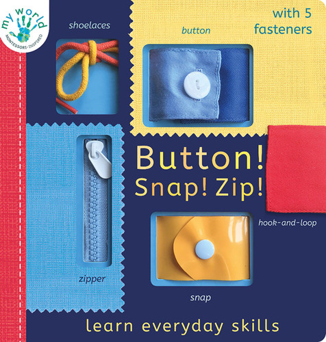 Button! Snap! Zip! (Learn everyday skills) by Nicola Edwards, Thomas Elliott, 9781664350120