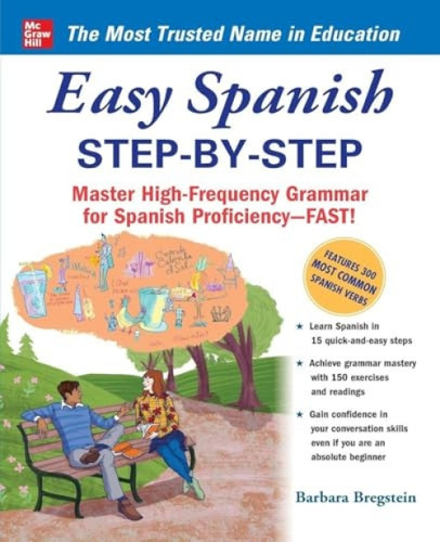 Easy Spanish Step-By-Step by Barbara Bregstein, 9780071463386