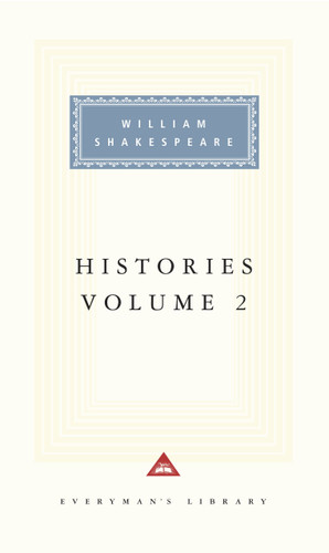 Histories, vol. 2 (Volume 2; Introduction by Tony Tanner) by William Shakespeare, Tony Tanner, 9780679436508