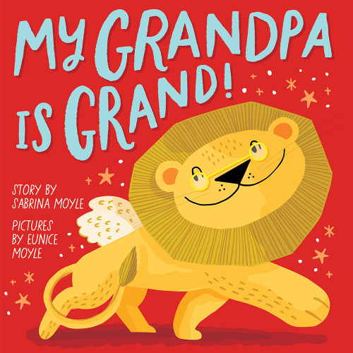 My Grandpa Is Grand! (A Hello!Lucky Book) (A Board Book) by Hello!Lucky, Sabrina Moyle, Eunice Moyle, 9781419755552