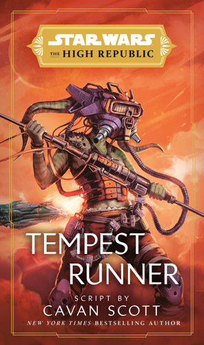 Star Wars: Tempest Runner (The High Republic) - 9780593358993 by Cavan Scott, 9780593358993