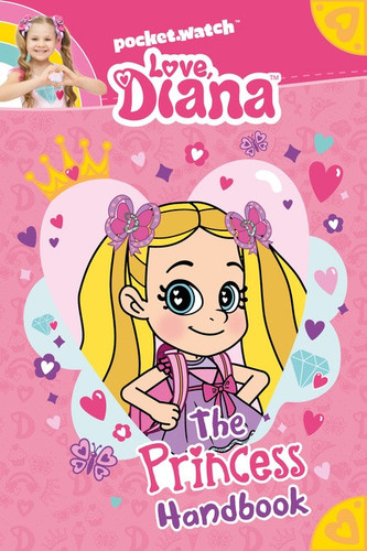 Love, Diana: The Princess Handbook by PocketWatch, Inc., 9780063204409