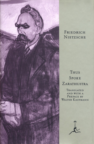 Thus Spoke Zarathustra (A Book for All and None) by Friedrich Nietzsche, Walter Kaufmann, 9780679601753