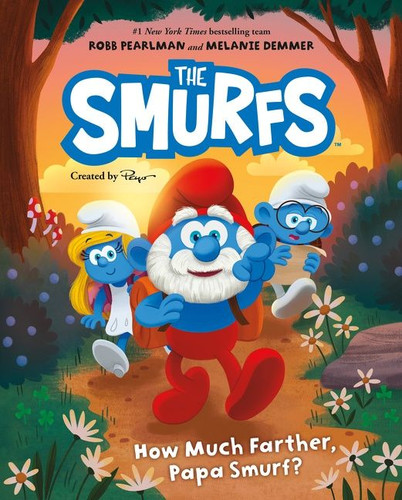 Smurfs: How Much Farther, Papa Smurf? by Robb Pearlman, Melanie Demmer, 9780063077973